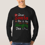 Dear Santa She Is The Naughty One Matching T-Shirt<br><div class="desc">Dear Santa She Is The Naughty One Matching Couples Ugly Shirt. Perfect gift for your dad,  mom,  papa,  men,  women,  friend and family members on Thanksgiving Day,  Christmas Day,  Mothers Day,  Fathers Day,  4th of July,  1776 Independent day,  Veterans Day,  Halloween Day,  Patrick's Day</div>