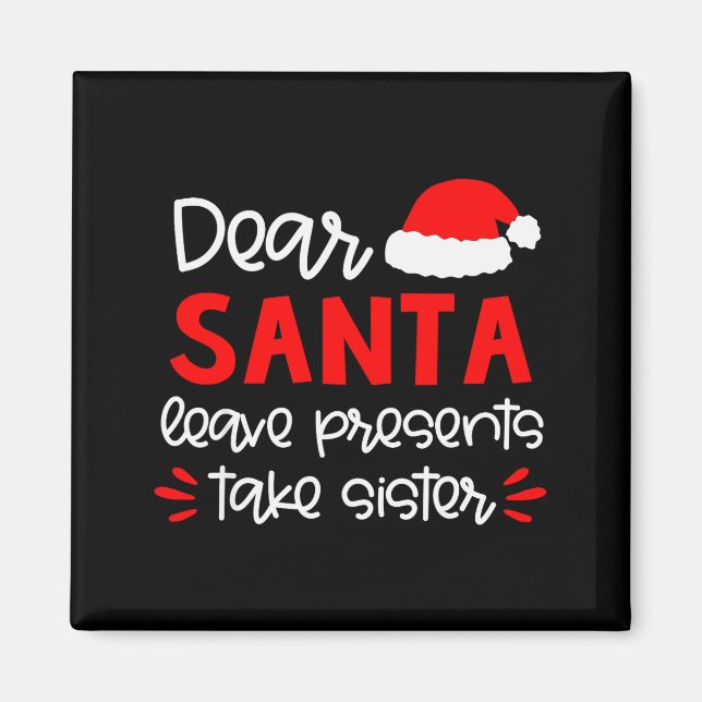 Dear Santa Shirt Siblings Matching Family Christma Magnet (Vorne)