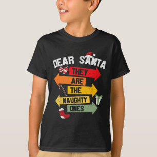 DEAR SANTA SIE SIND DIE NAUGHTY ONES Christmas Xma T-Shirt