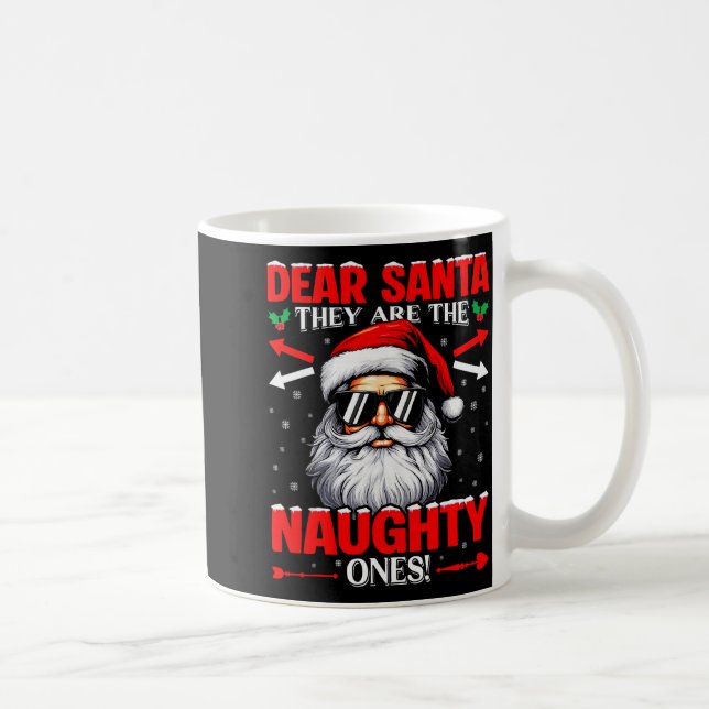 Dear Santa They Are The Naughty One Christmas Xmas Kaffeetasse (Rechts)