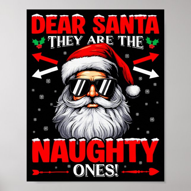Dear Santa They Are The Naughty One Christmas Xmas Poster (Vorne)