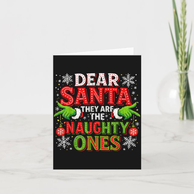 Dear Santa They Are The Naughty Ones Christmas  Karte (Vorderseite)