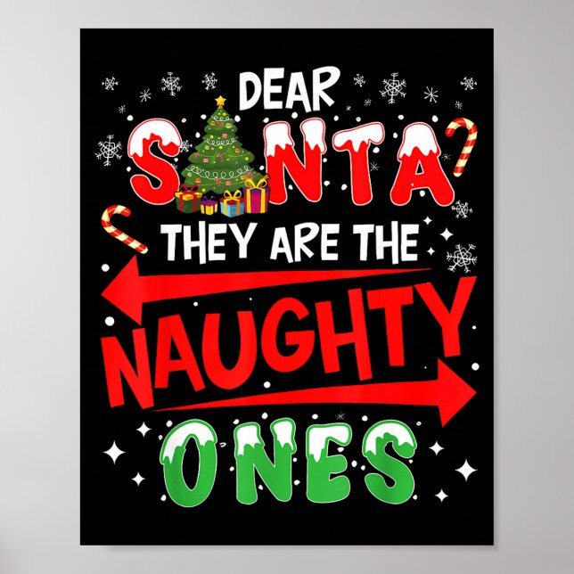 Dear Santa They Are The Naughty Ones Christmas Men Poster (Vorne)