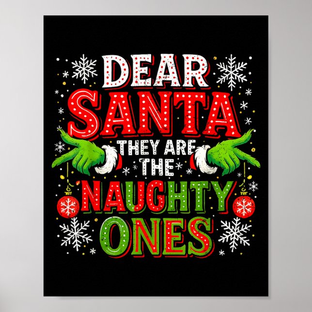 Dear Santa They Are The Naughty Ones Christmas  Poster (Vorne)