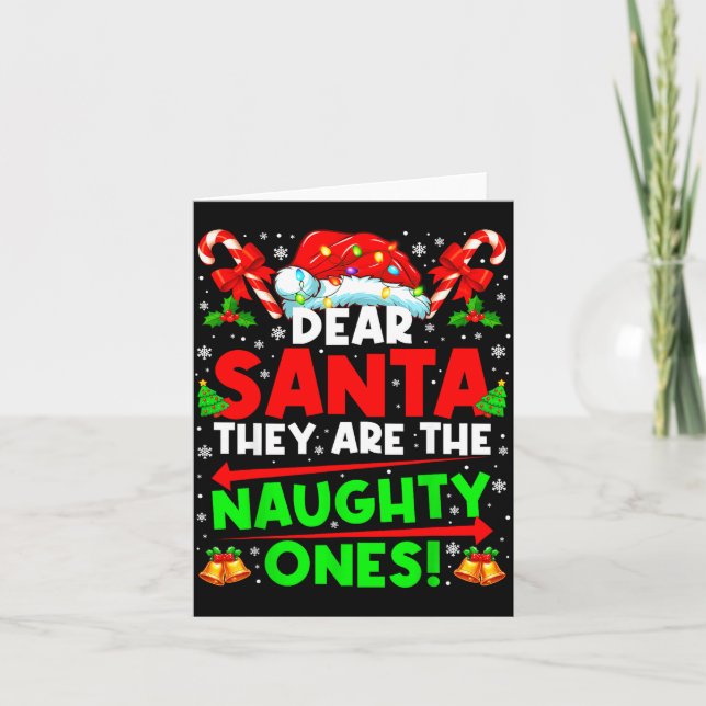 Dear Santa They Are The Naugthty One Christmas Xma Karte (Vorderseite)
