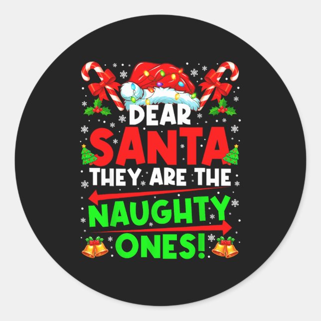 Dear Santa They Are The Naugthty One Christmas Xma Runder Aufkleber (Vorderseite)