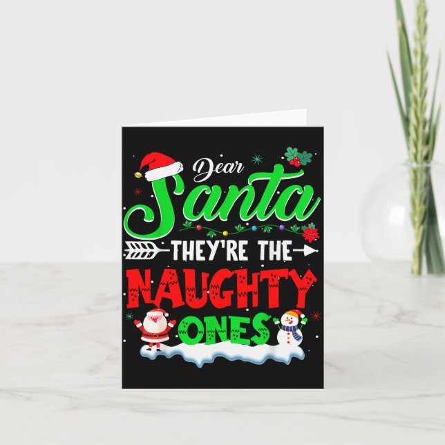 Dear Santa They Naughty Ones Christmas Shirts Men  Karte (Vorderseite)