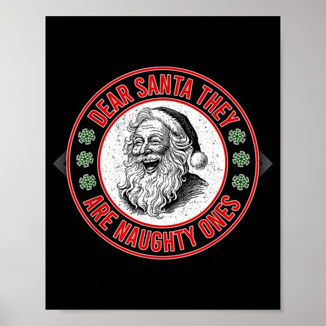Dear Santa They Naughty Ones Christmas Xmas Funny  Poster (Vorne)