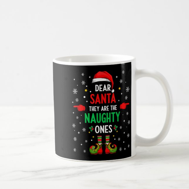 Dear Santa They Naughty Ones Christmas Xmas Men Wo Kaffeetasse (Rechts)