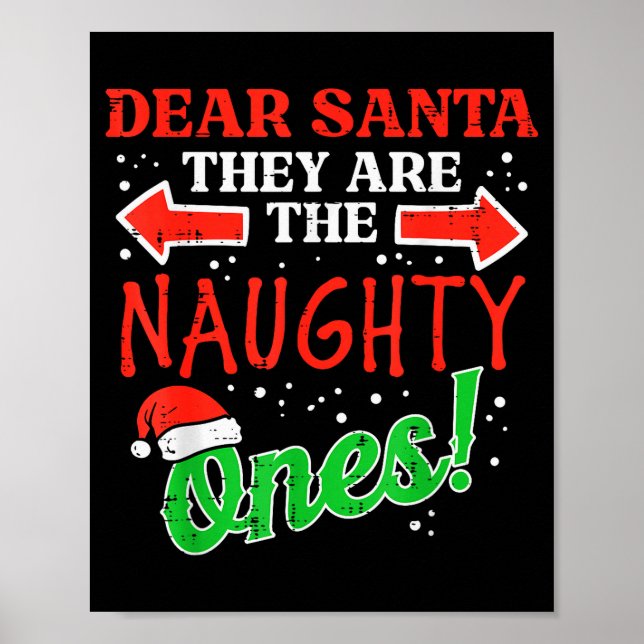 Dear Santa They Naughty Ones Christmas Xmas Men Wo Poster (Vorne)