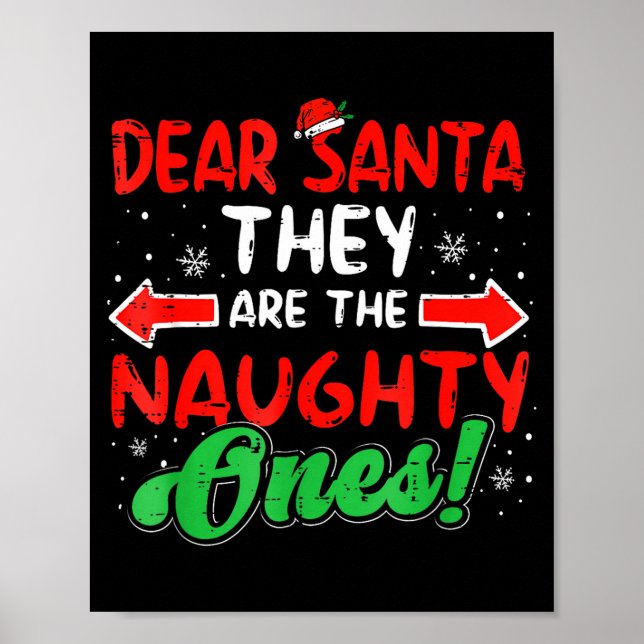 Dear Santa They Naughty Ones Christmas Xmas Men Wo Poster (Vorne)