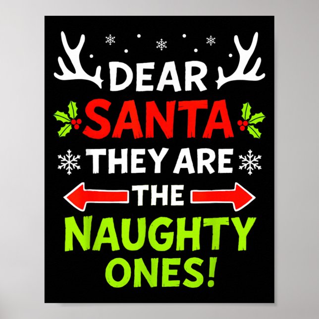 Dear Santa They Naughty Ones Christmas Xmas Men Wo Poster (Vorne)