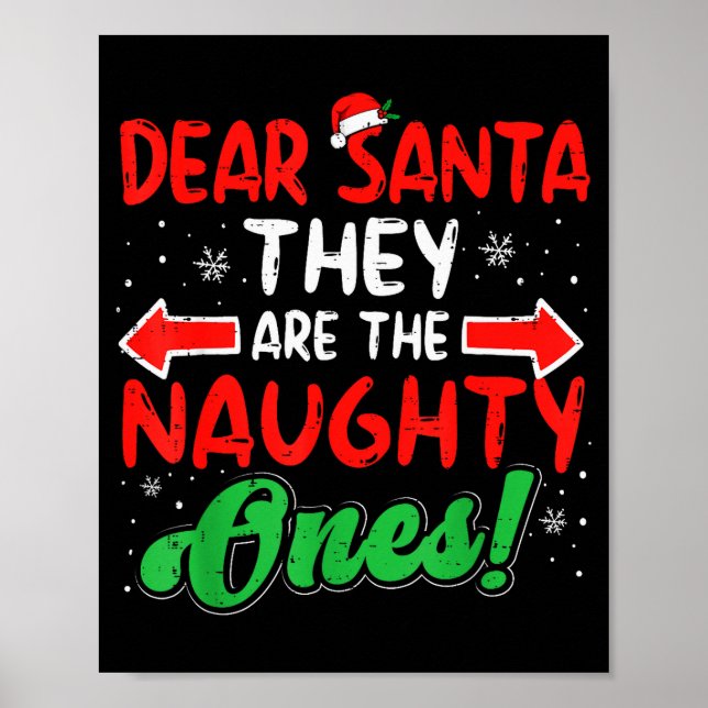 Dear Santa They Naughty Ones Christmas Xmas Men Wo Poster (Vorne)