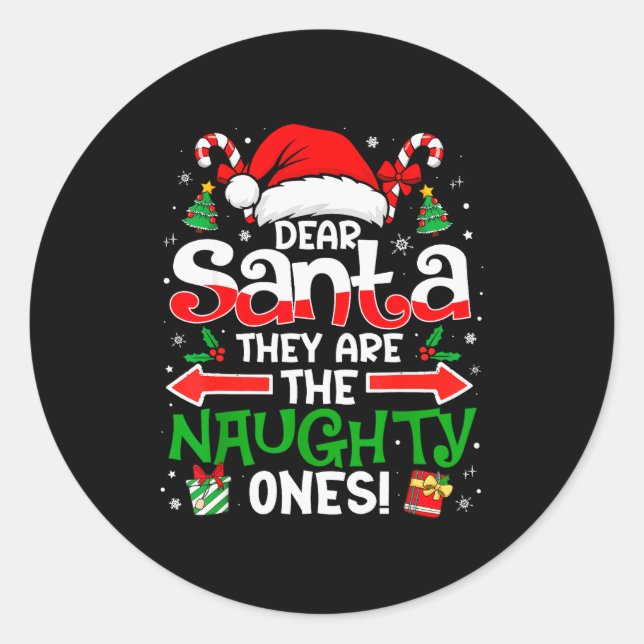 Dear Santa They Naughty Ones Christmas Xmas Men Wo Runder Aufkleber (Vorderseite)