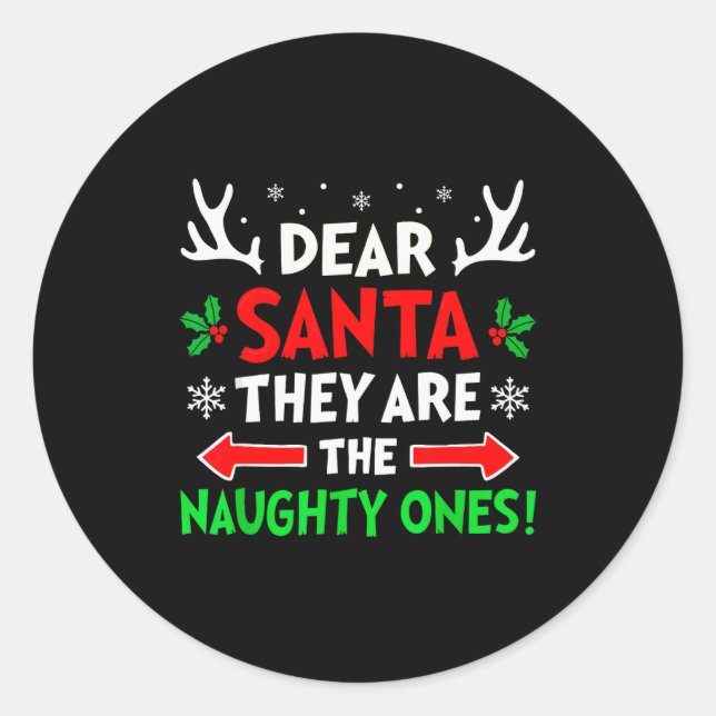 Dear Santa They Naughty Ones Christmas Xmas Men Wo Runder Aufkleber (Vorderseite)