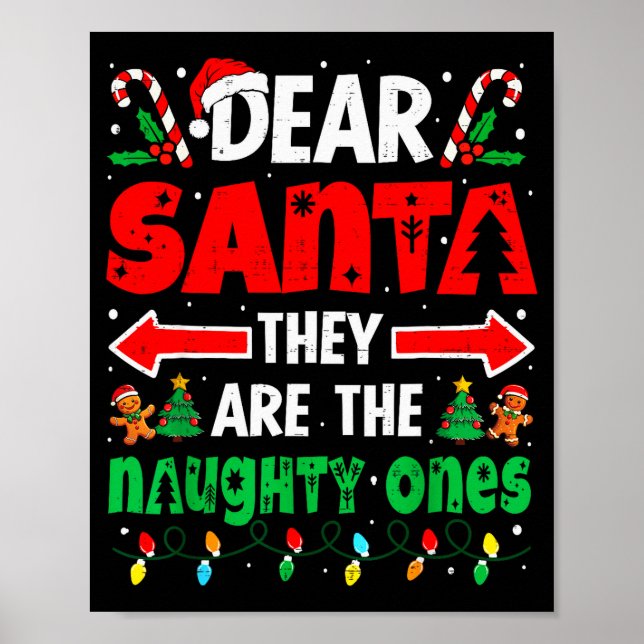 Dear Santa They Naughty Ones Funny Christmas Men W Poster (Vorne)