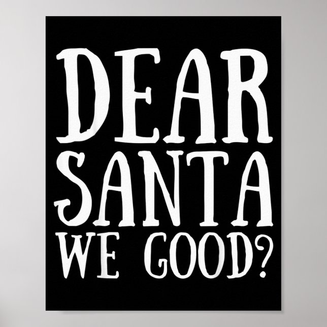 Dear Santa We Good Merry Christmas Funny Santa App Poster (Vorne)