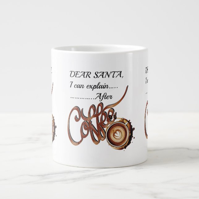 Dear SantaI Can Explain  After Coffee Xmas mug Jumbo-Tasse (Vorderseite)
