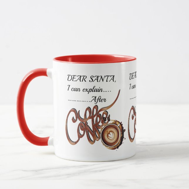Dear SantaI Can Explain  After Coffee Xmas mug Tasse (Links)