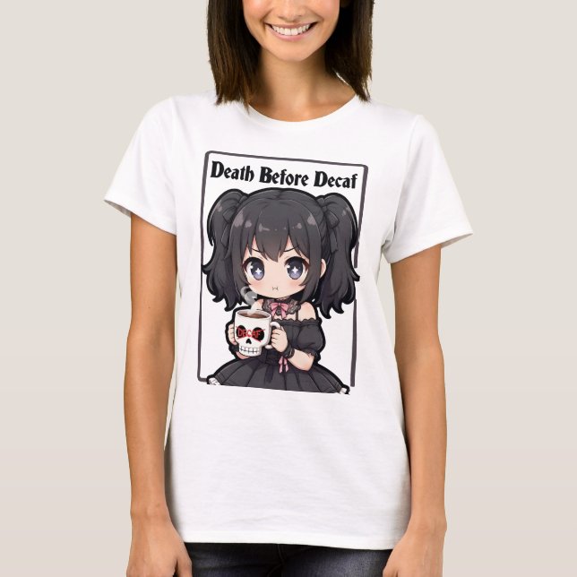 Death Before Decaf T-Shirt (Vorderseite)