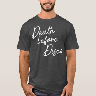 Death Before Disco Funny 70er Lässiges Skript T-Shirt