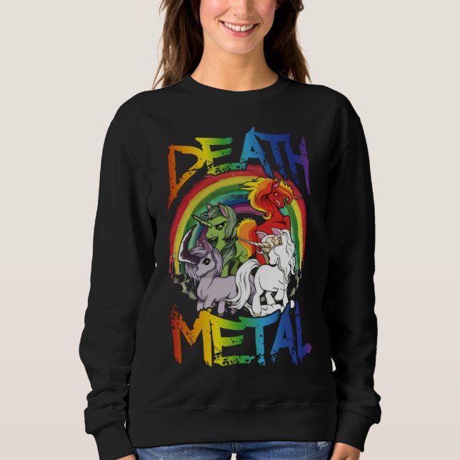 Death Metal  Rainbow Unicorn Apocalypse Sweatshirt (Vorderseite)