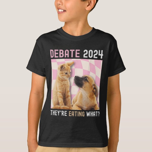 Debate 2024 Haustiere Katze Sie essen W T-Shirt (Vorderseite)