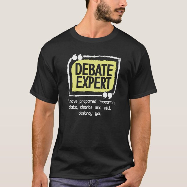 Debate Expert Viewpoints Debate Discuss Discourse T-Shirt (Vorderseite)