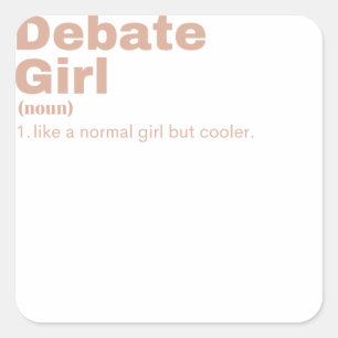 Debatte Girl - Debatte Quadratischer Aufkleber