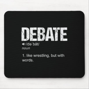 Debattierdefinition wie ein Wrestling, aber mit Wo Mousepad