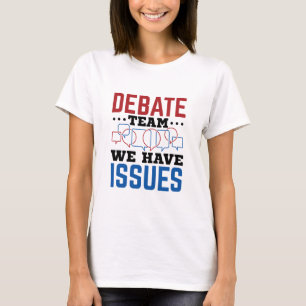 Debattierteam wir haben Fragen lustige Debattierer T-Shirt