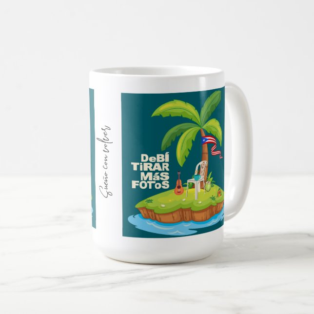 Debi tirar mas fotos Puerto Rico Kaffeetasse (VorderseiteRechts)