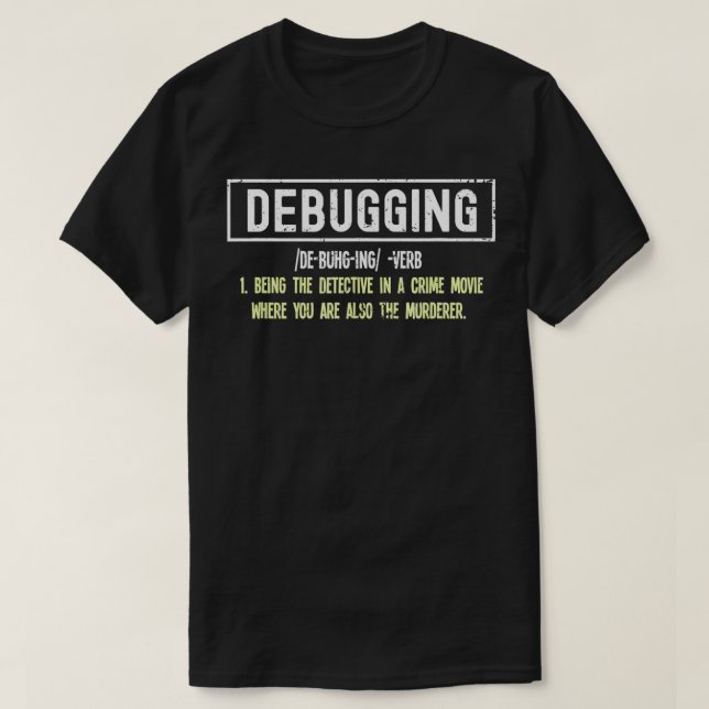 Debugdefinition für Computerprogrammierer 1 T-Shirt (Design vorne)