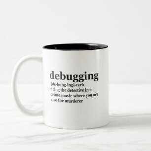 Debuggen Definition Funny Coding Programmierung Ge Zweifarbige Tasse
