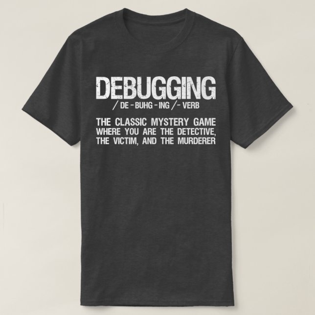 Debuggen Definition Programmierer Entwickler Funny T-Shirt (Design vorne)