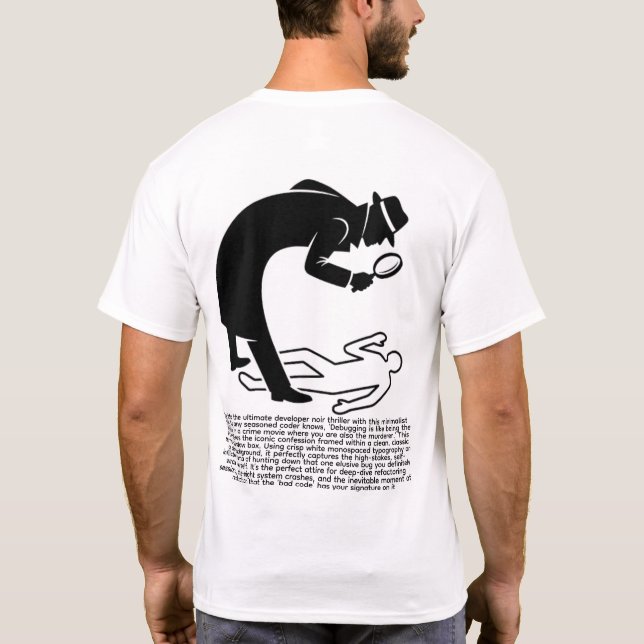 Debuggen ist Problemlösung, wenn man selbst der Sc T-Shirt (Rückseite)