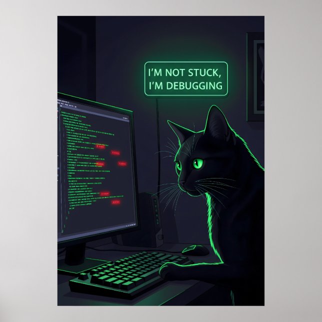 Debugging Cat Programmer - "I'm Not Stuck" Poster (Vorne)