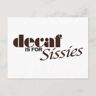 Decaf ist für Sisssies Postkarte