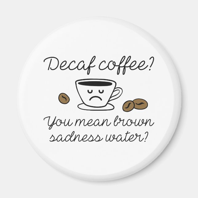 Decaf-Kaffee Magnet (Vorne)