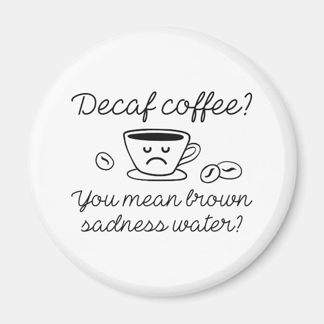 Decaf-Kaffee Magnet (Vorne)