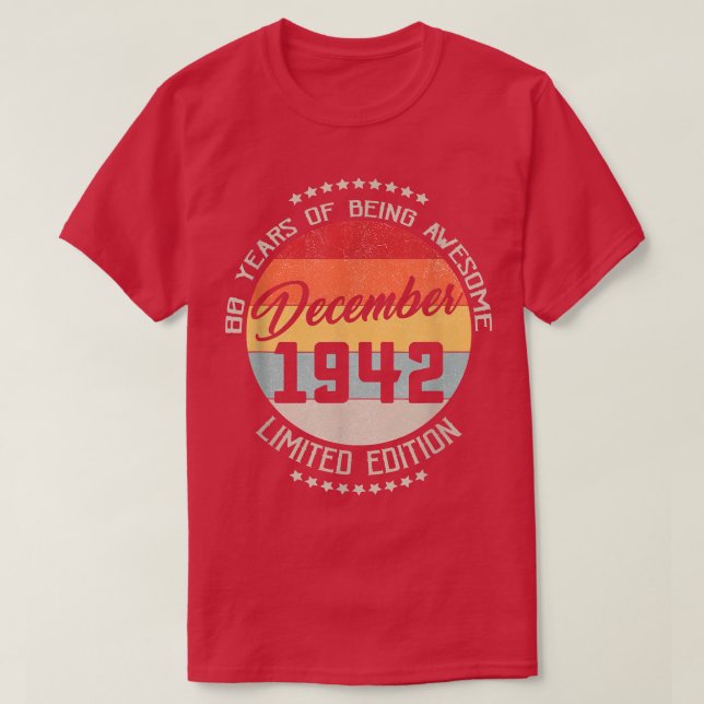 December 1942 80th Birthday Tee 80 Years Of Being  (Design vorne)