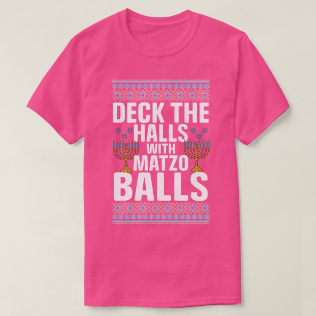 Deck den Saal mit Matzo Balls Hanukkah T-Shirt (Design vorne)