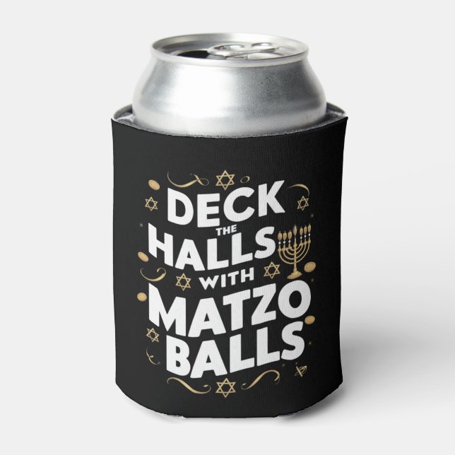 Deck Die Hallen Matzo Balls Funny Hanukkah jüdisch Dosenkühler (Kanne Vorderseite)