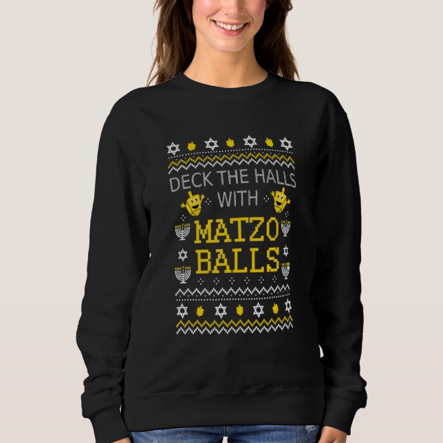 Deck die Hallen Matzo Balls Hanukkah Channukah 1 Sweatshirt (Vorderseite)