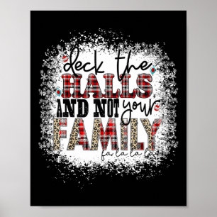 Deck die Hallen und nicht deine Familien Weihnacht Poster