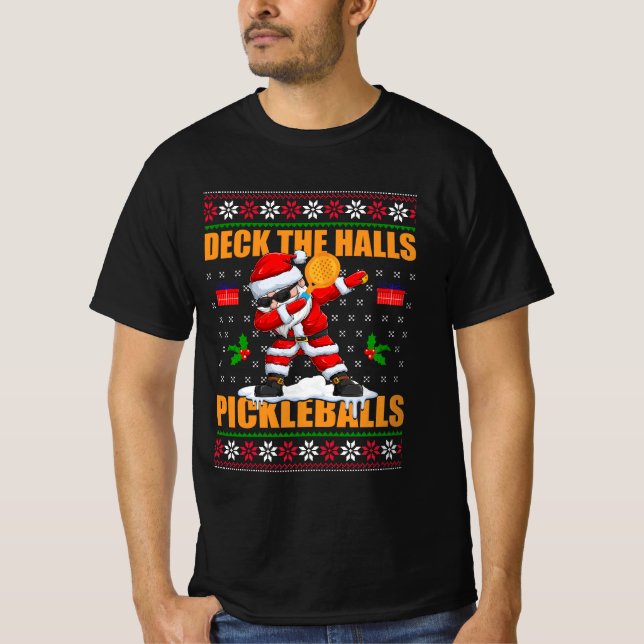 Deck the Halls Pickle Balls Uggge Weihnachtspickle T-Shirt (Vorderseite)