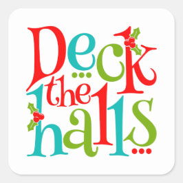 Deck The Halls Weihnachtstypografie Quadratischer Aufkleber