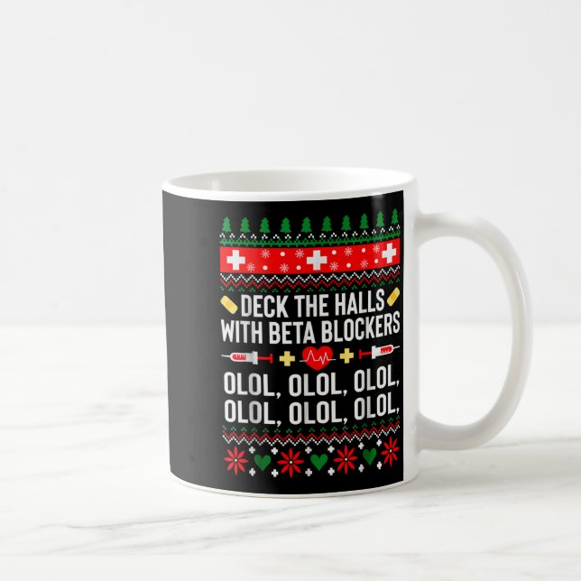 Deck The Halls With Beta Blockers Nurse Christmas  Kaffeetasse (Rechts)