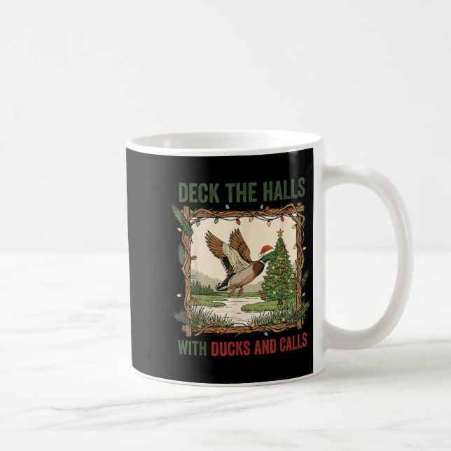 Deck The Halls With Ducks And Calls Christmas Hunt Kaffeetasse (Rechts)