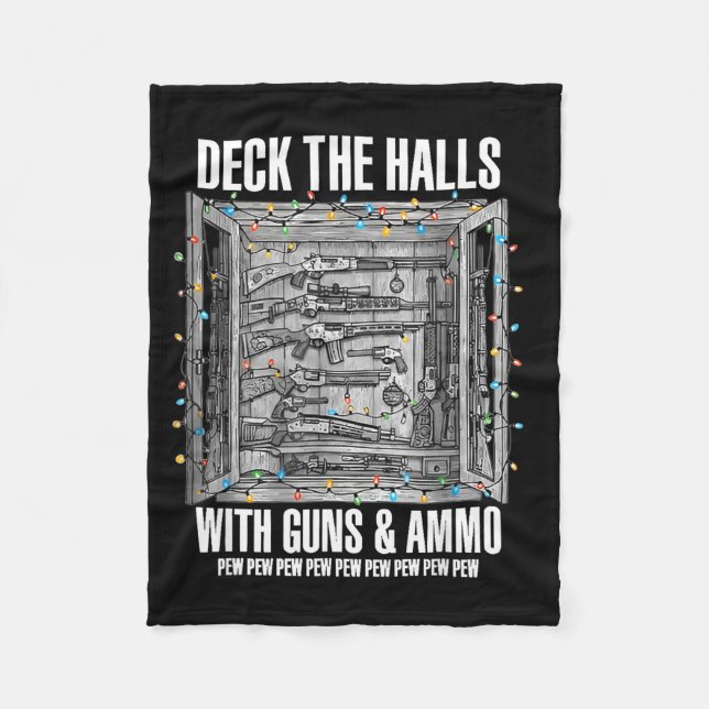 Deck The Halls With Guns And Ammo  Fleecedecke (Vorderseite)